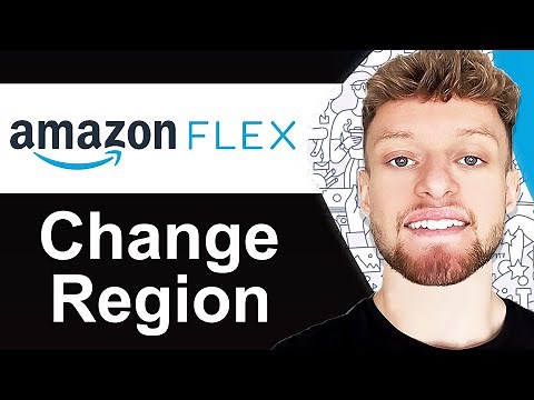 How To Change Amazon Flex Region - Quick Guide