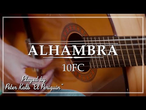 Alhambra 10Fc played by 'El Periquin' Peter Kalb | Demo