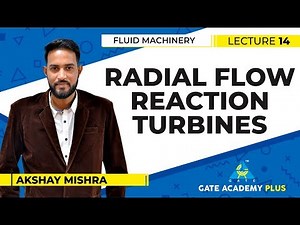 Fluid Machinery I Module 2 | Radial Flow Reaction Turbines | Lecture 14