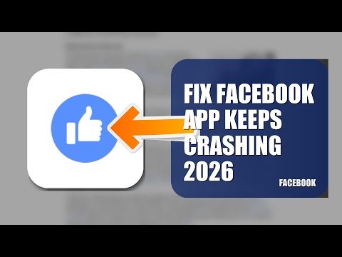 How To Fix Facebook APP Keeps Crashing 2026