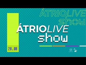 ÁTRIO LIVE SHOW
