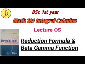 lecture 05-Reduction Formula- BSc first year-Math calculus 101|| unique study
