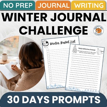 Winter Journal - 30 Days of Writing Prompts Trackers Goal Setting SEL Journaling