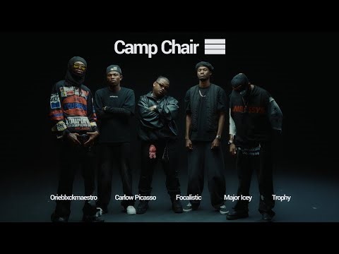 Trophy, Focalistic, Orieblxckmaestro, Carlow Picasso, MajorIcey - camp, chair (official music video)