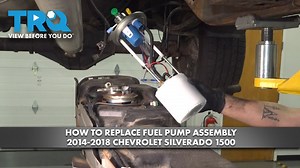 How to Replace Fuel Pump Assembly 2014-2018 Chevrolet Silverado 1500