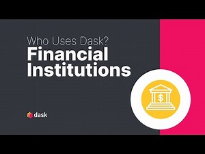 Dask Use Case | Who Uses Dask: Financial Institutions