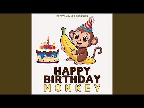 Happy Birthday Monkey (Funny Birthday Song)