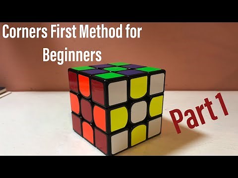 Part 1: Solving the Corners - Corners First Method (Beginner Friendly)