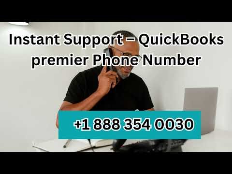 Instant Support™ – Your Trusted QuickBooks® Premier™ Phone Number