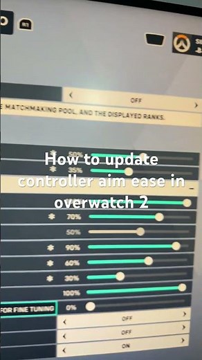 How to update controller aim ease in overwatch 2