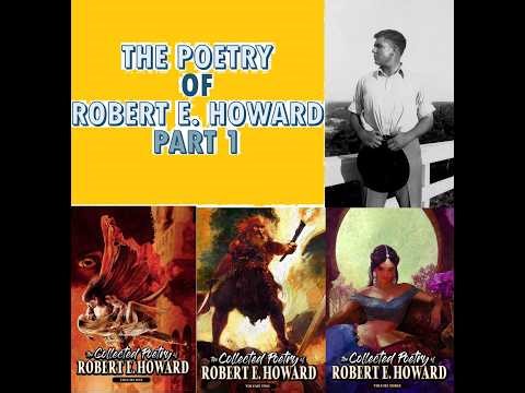 Robert E. Howard's Poetry Part 1