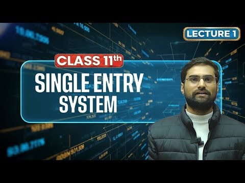 single Entry system | chapter 20 | class 11 | concept and question