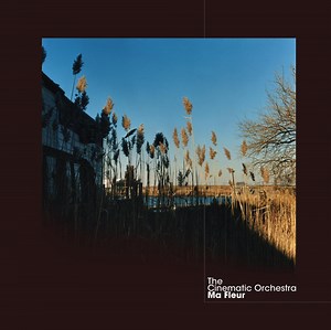The Cinematic Orchestra (Ft. Patrick Watson) – To Build a Home