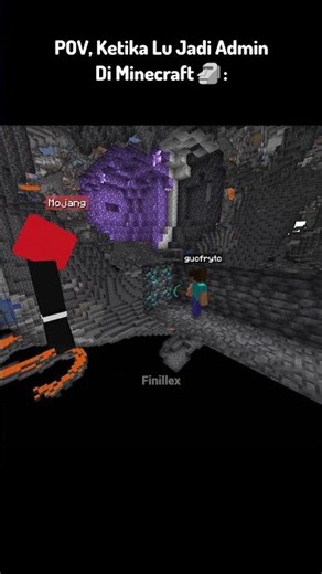 POV, Ketika Lu Jadi Admin Di Minecraft