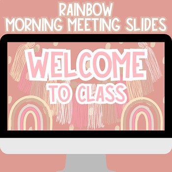 Rainbow Morning Meeting Slide Templates l PowerPoint Backgrounds l Google Slides