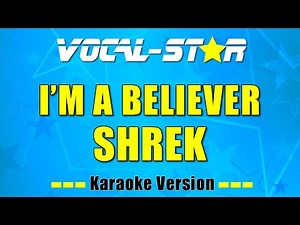 Shrek - I'm A Believer (with Lead Vocals) (Karaoke Version) with Lyrics HD Vocal-Star Karaoke