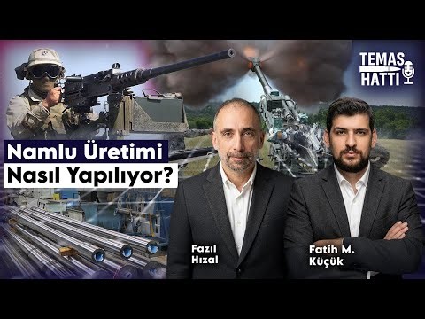 Namlu Üretimi Nasıl Yapılıyor? Kritik Teknolojiler ve Yeni Konseptler | Temas Hattı