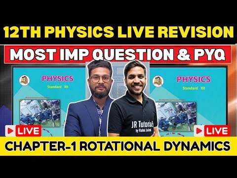LIVE🛑 | 12TH PHYSICS LIVE REVISION MOST IMPORTANT QUESTION WITH PYQS | ROTATIONAL DYNAMICS |
