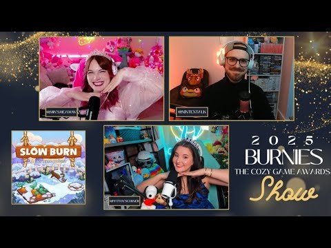 THE 2025 BURNIES: Cozy Game Awards presented by Slow Burn Podcast