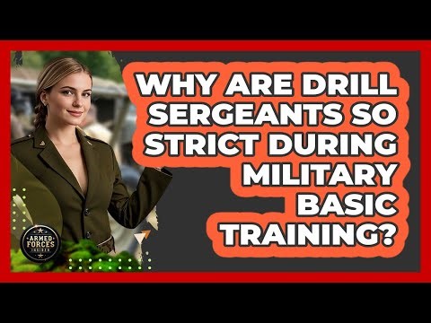 Why Are Drill Sergeants So Strict During Military Basic Training? - Armed Forces Insider