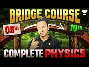 Class 10 Complete Physics 2027 | Class 9th to 10th Moving Bridge Course | Alok Sir
