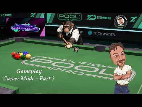 Pure Pool Pro - 9 Ball, Career Mode - Part 3 - Kickshot Gauntlet (Gameplay)