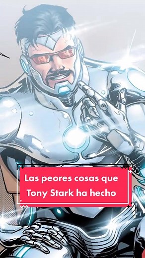 Las peores acciones de Tony Stark en Marvel Comics