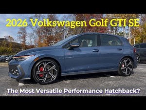 2026 Volkswagen Golf GTI SE: Is The 2026 GTI The MOST Versatile Hatchback?