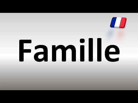 How to Pronounce Famille