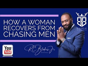 HOW A WOMAN RECOVERS FROM THE CHASE by RC Blakes