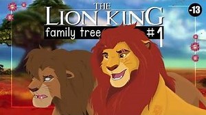 THE LION KING FAMILY TREE - Part 1