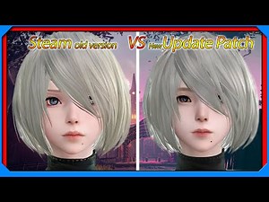 NieR:Automata Steam New Update Patch VS Steam Old Version Comparison 1440p Game of the YoRHa Edition