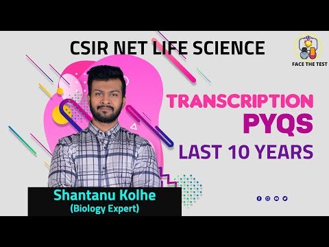 Transcription | CSIR NET LIFE SCIENCE PYQs | Last 10 Years | By Shantanu Kolhe