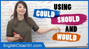 Would vs. Could vs. Should - How to properly use them in #English #grammar! ✍️ P.S. You can speak english! Sign up now for FREE: https://www.englishclass101.com/?src=facebook_would-could-should_fb_video_070222 | Learn English - EnglishClass101.com