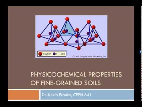 CEEN 641 - Lesson 2 - Physiochemical Properties of Clays
