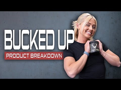 Bucked Up® Pre-Workout Breakdown | #1 Pre-Workout