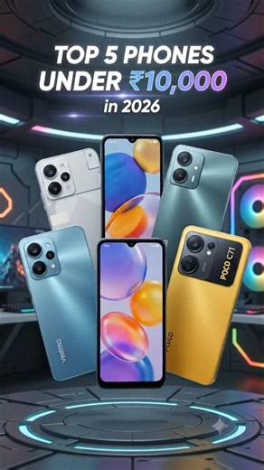 Top 5 Budget Smartphones Under ₹10K 💯