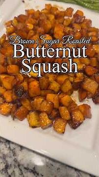 Brown Sugar Roasted Butternut Squash