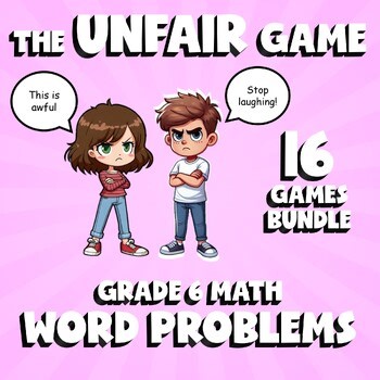 16 UNFAIR Math Games - Word Problems - Grade 6 No Prep Review Activity