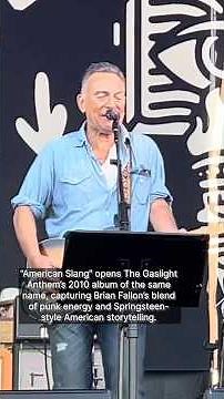 The story behind “American Slang” a song by The Gaslight Anthem” performed with Bruce Springsteen