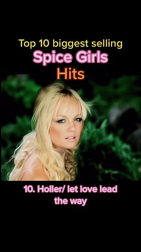 Spice Girls Top 10 Biggest Selling Hits Revealed!