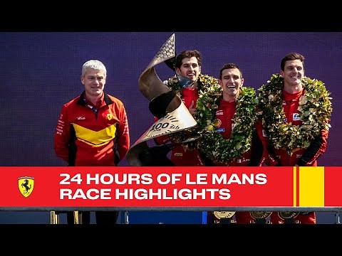 Ferrari Hypercar | Ferrari Wins 24 Hours of Le Mans - Race Highlights