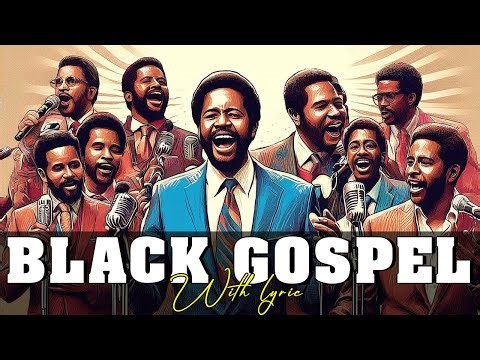 PRECIOUS GOSPEL MEMORIES: THE GREATEST HITS OF BLACK CHURCH MUSIC | BLACK GOSPEL CLASSIC WITH LYRICS