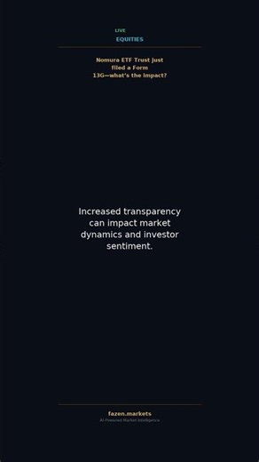 Nomura ETF Trust Files 13G - What It Means