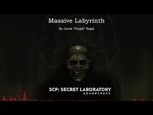 Massive Labyrinth | SCP: Secret Laboratory OST