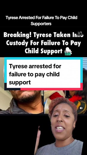 Tyrese Arrested for Failure to Pay Child Support