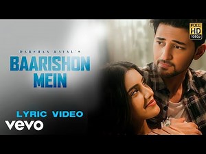 Darshan Raval : Baarishon Mein | Malvika Sharma | Official Video | Monsoon Melody