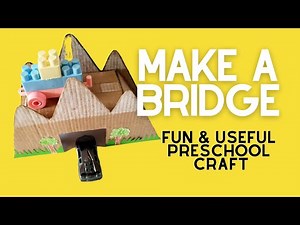 easy craft for kids - make a bridge using paper and cardboard