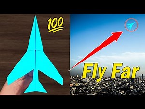 How to make a paper airplane fly far away - Best paper airplane in the world