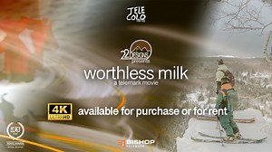 worthless milk | 2025 Full Length Telemark Film